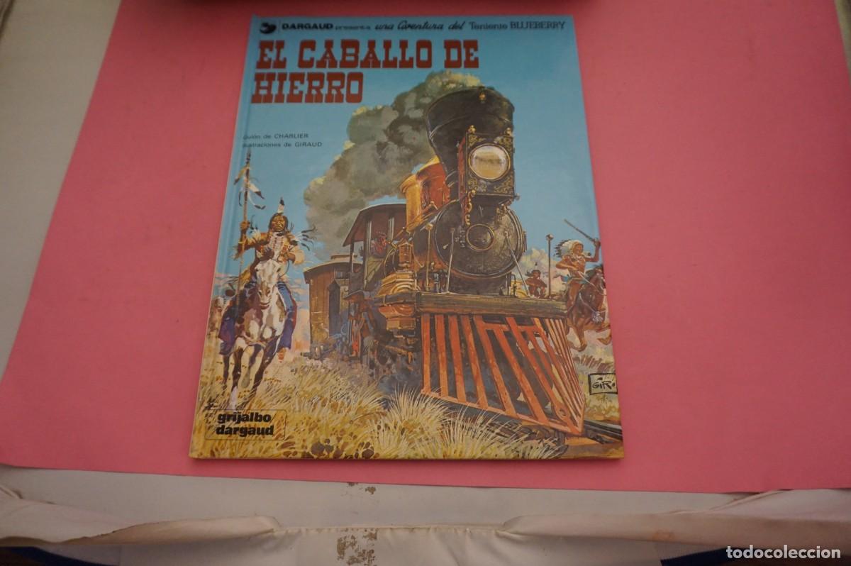 C&oacute;mics: 17F/ EL CABALLO DE HIERRO - UNA AVENTURA DEL TENIENTE BLUEBERRY / GRIJALBO DARGAUD S.A.