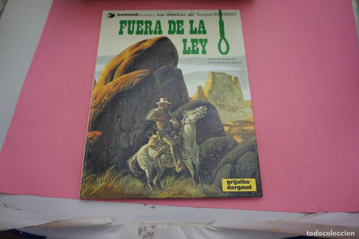 C&oacute;mics: 17F/ FUERA DE LA LEY - UNA AVENTURA DEL TENIENTE BLUEBERRY / GRIJALBO DARGAUD S.A.