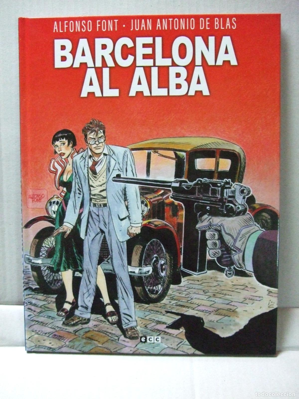 C&oacute;mics: BARCELONA AL ALBA - ALFONSO FONT , JUAN ANTONIO DE BLAS - ECC C&Oacute;MICS 1&ordm; EDICI&Oacute;N MARZO 2023 TAPA DURA
