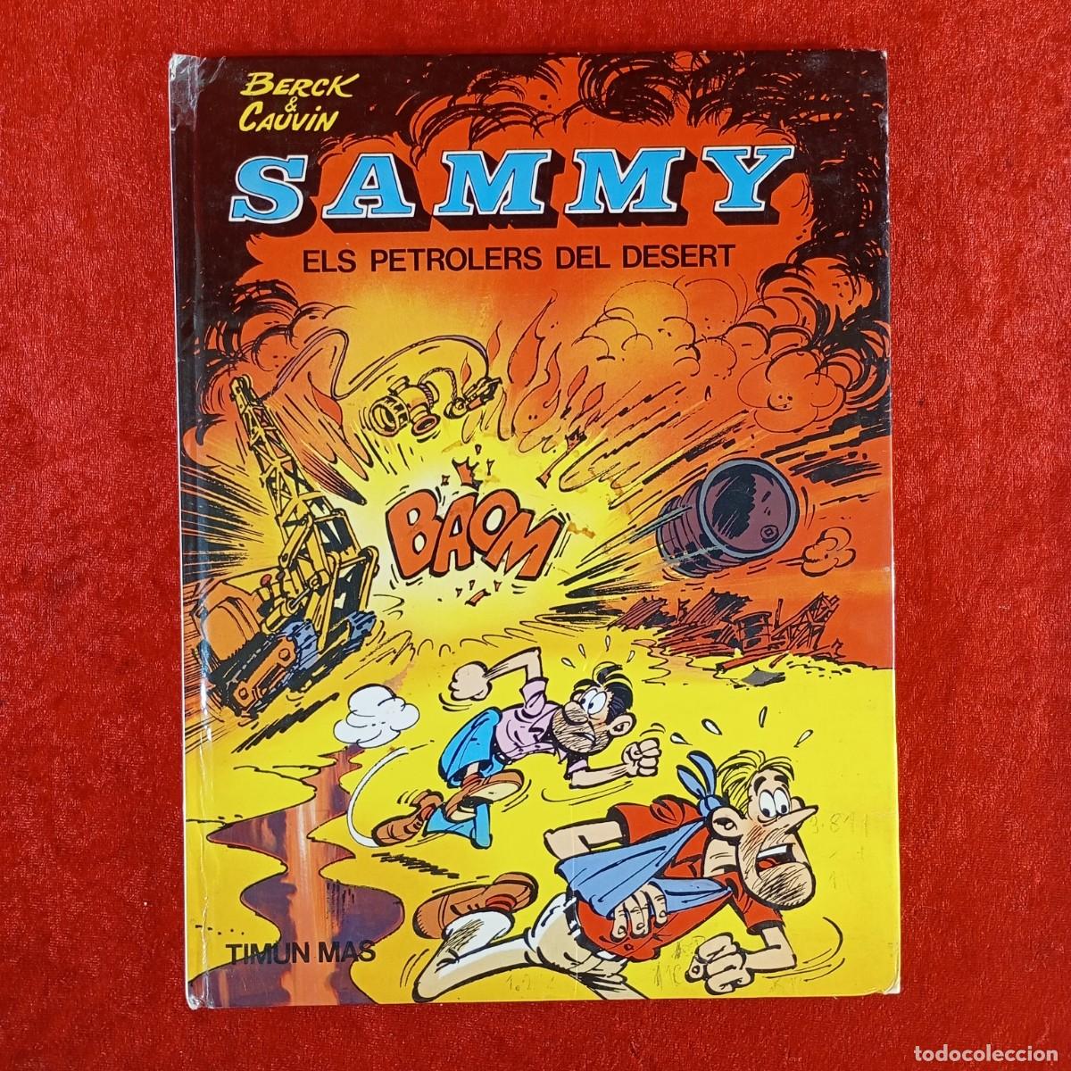 C&oacute;mics: SAMMY, ELS PETROLERS DEL DESERT - BERCK & CAUVIN - EDITORIAL TIMUN MAS - 1992 / 5378