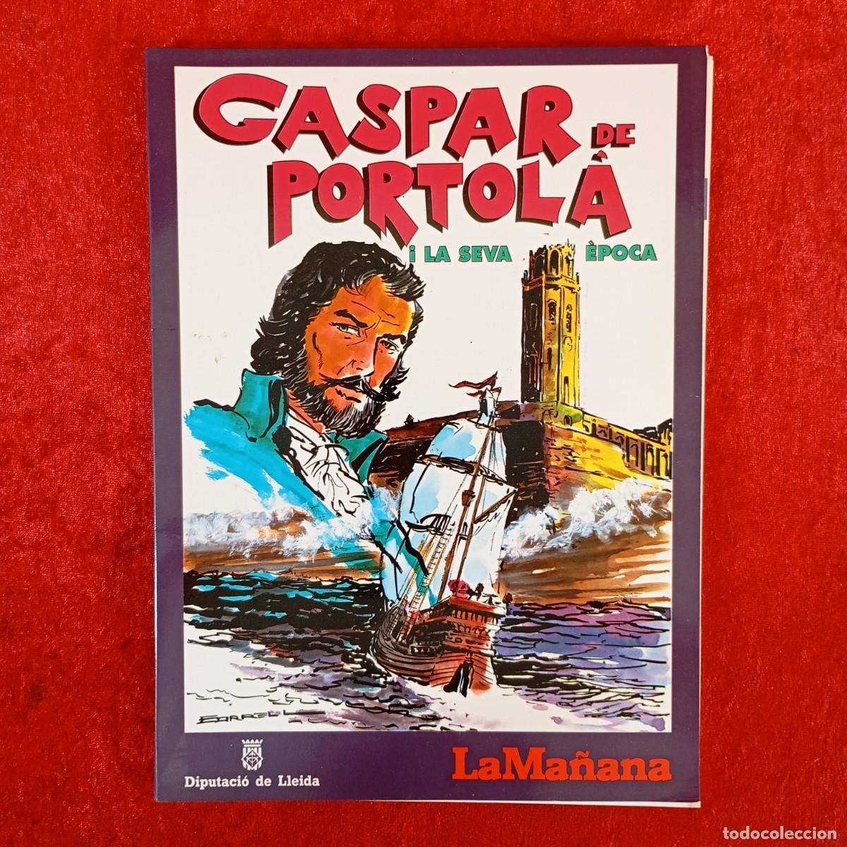 C&oacute;mics: GASPAR DE PORTOL&Agrave; I LA SEVA &Egrave;POCA - ANTONI BORRELL I PUJOL, FERRAN S&Aacute;NCHEZ - LA MA&Ntilde;ANA - 1989 / 5382