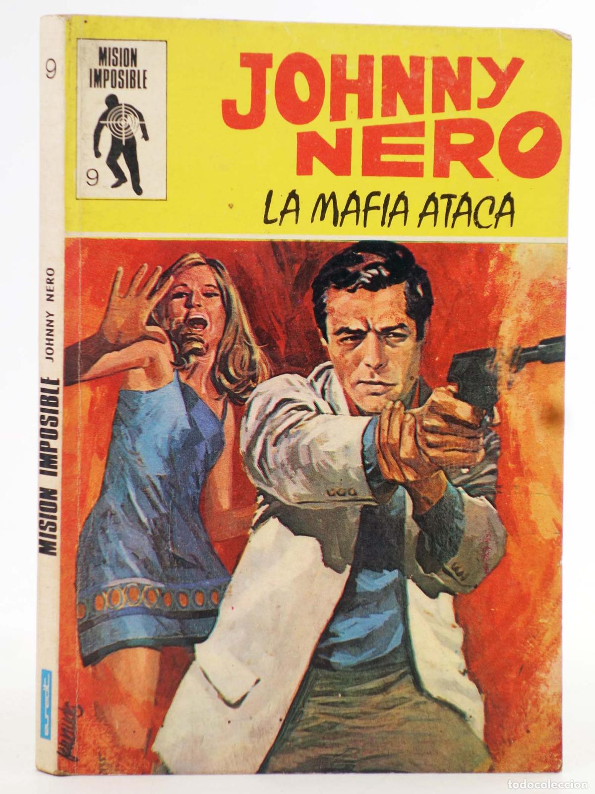 Comics: MISION IMPOSIBLE 9. JOHNNY NERO. LA MAFIA ATACA. Euredit, 1971