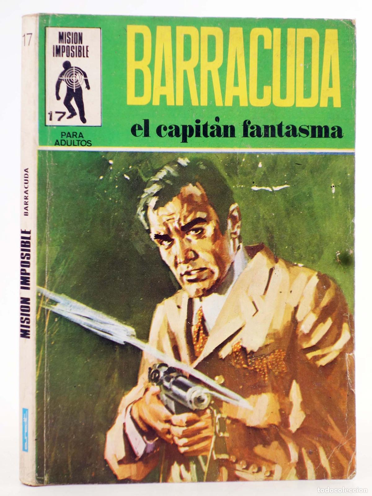 Comics: MISION IMPOSIBLE 17. BARRACUDA. EL CAPIT&Aacute;N FANTASMA. Euredit, 1971