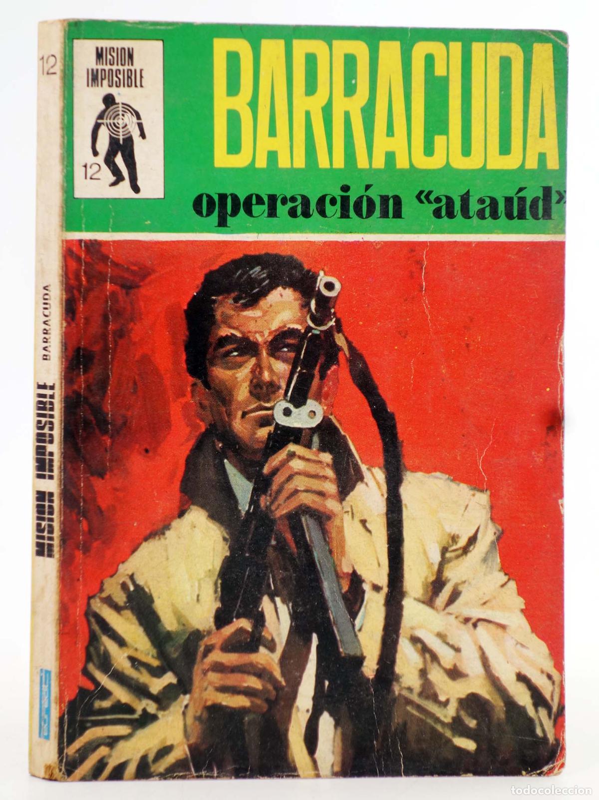 C&oacute;mics: MISION IMPOSIBLE 12. BARRACUDA. OPERACI&Oacute;N ATAUD. Euredit, 1971