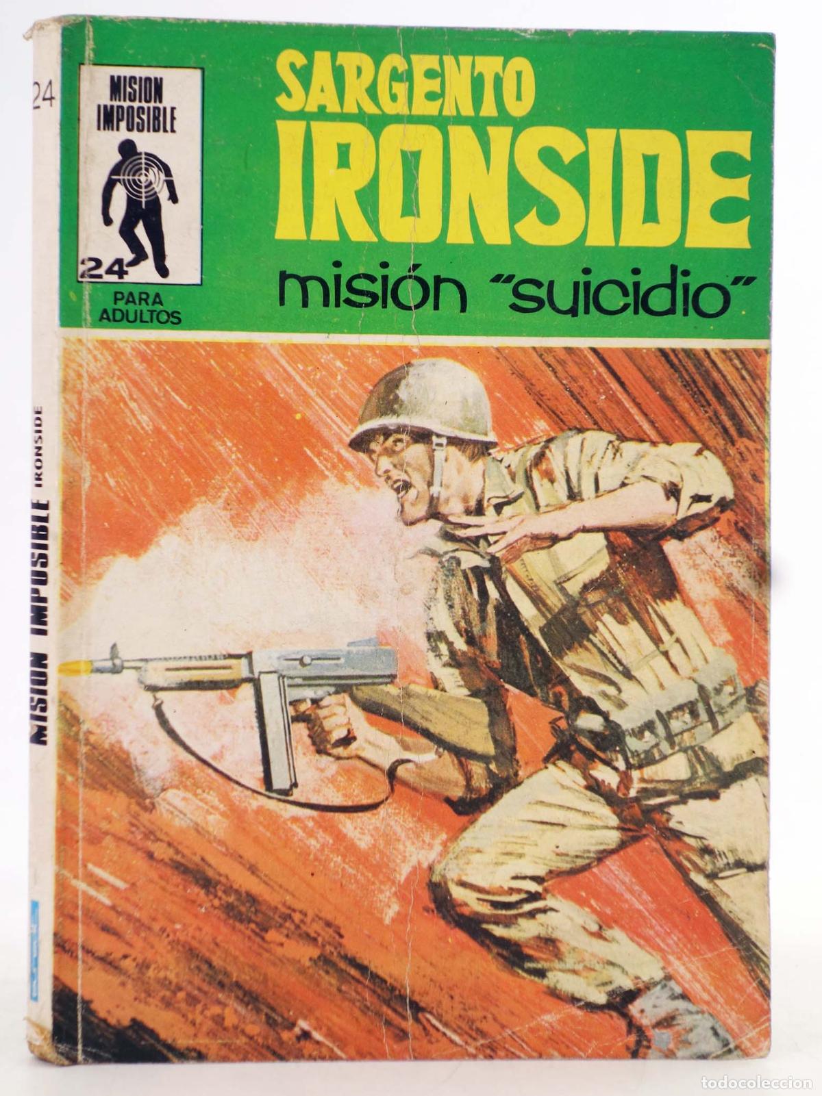 C&oacute;mics: MISION IMPOSIBLE 24. SARGENTO IRONSIDE. MISI&Oacute;N SUICIDIO. Euredit, 1971