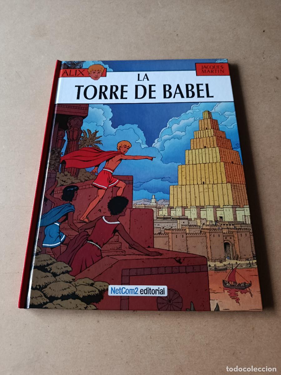 C&oacute;mics: LA AVENTURAS DE ALIX N&ordm; 16 - LA TORRE DE BABEL - JACQUES MARTIN -1&ordf; EDICI&Oacute;N NUMERADA-MUY BUEN ESTADO
