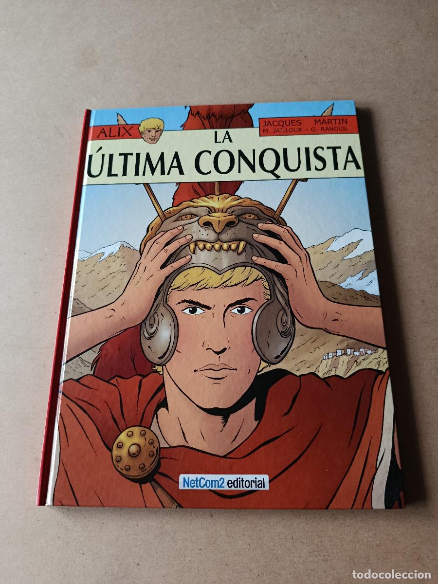 Comics : LA AVENTURAS DE ALIX N&ordm; 32 - LA &Uacute;LTIMA CONQUISTA - JACQUES MARTIN - MUY BUEN ESTADO