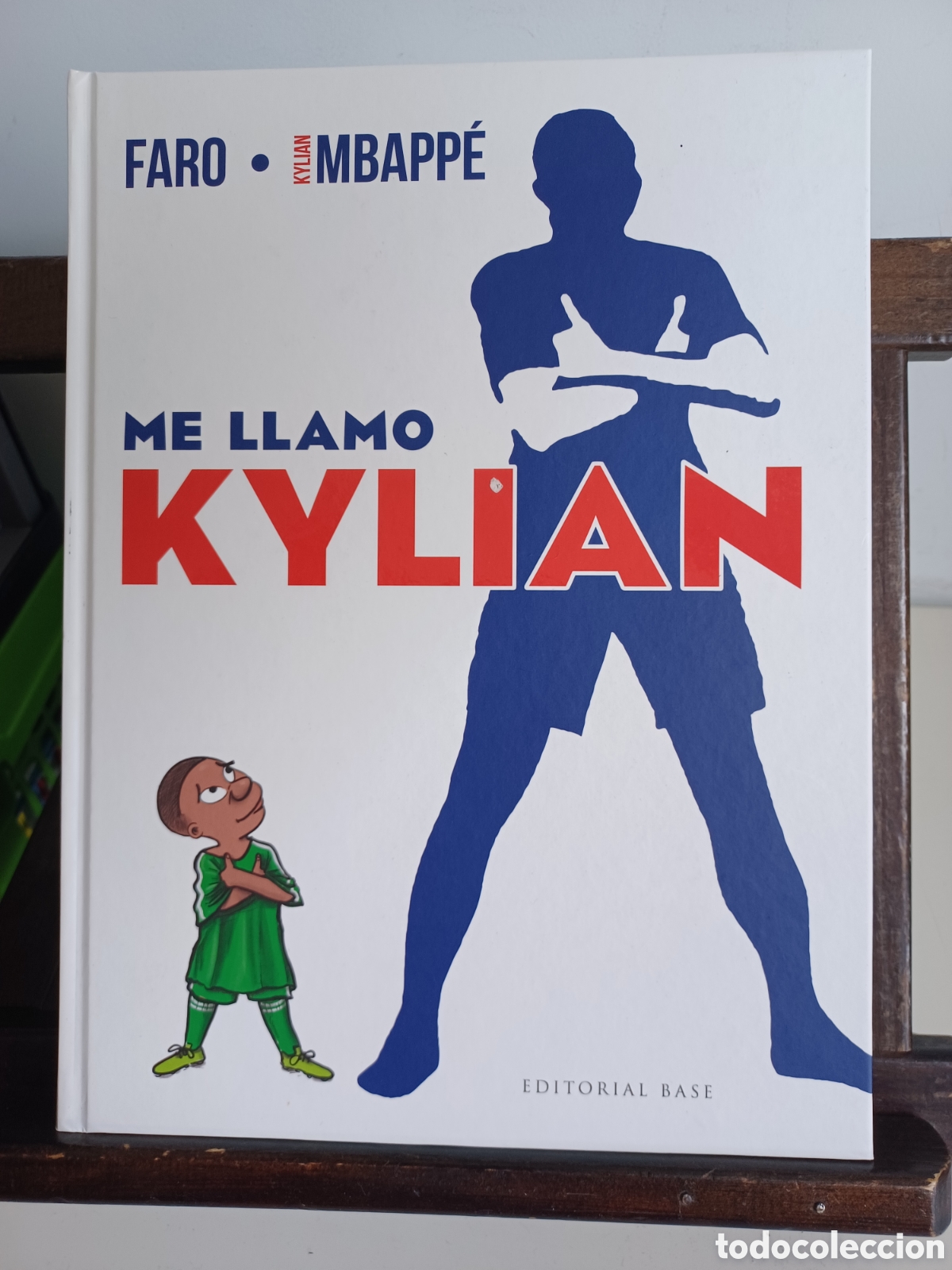 Comics : Me llamo Kylian/ Faro & Kylian Mbapp&eacute;/ Base/ NUEVO A ESTRENAR