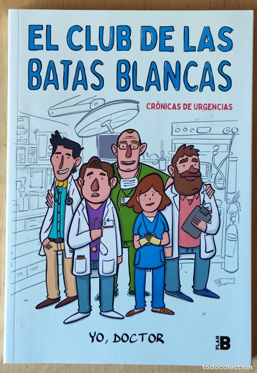 C&oacute;mics: El club de las batas blancas/Yo, Doctor - Plan B - Foto 1