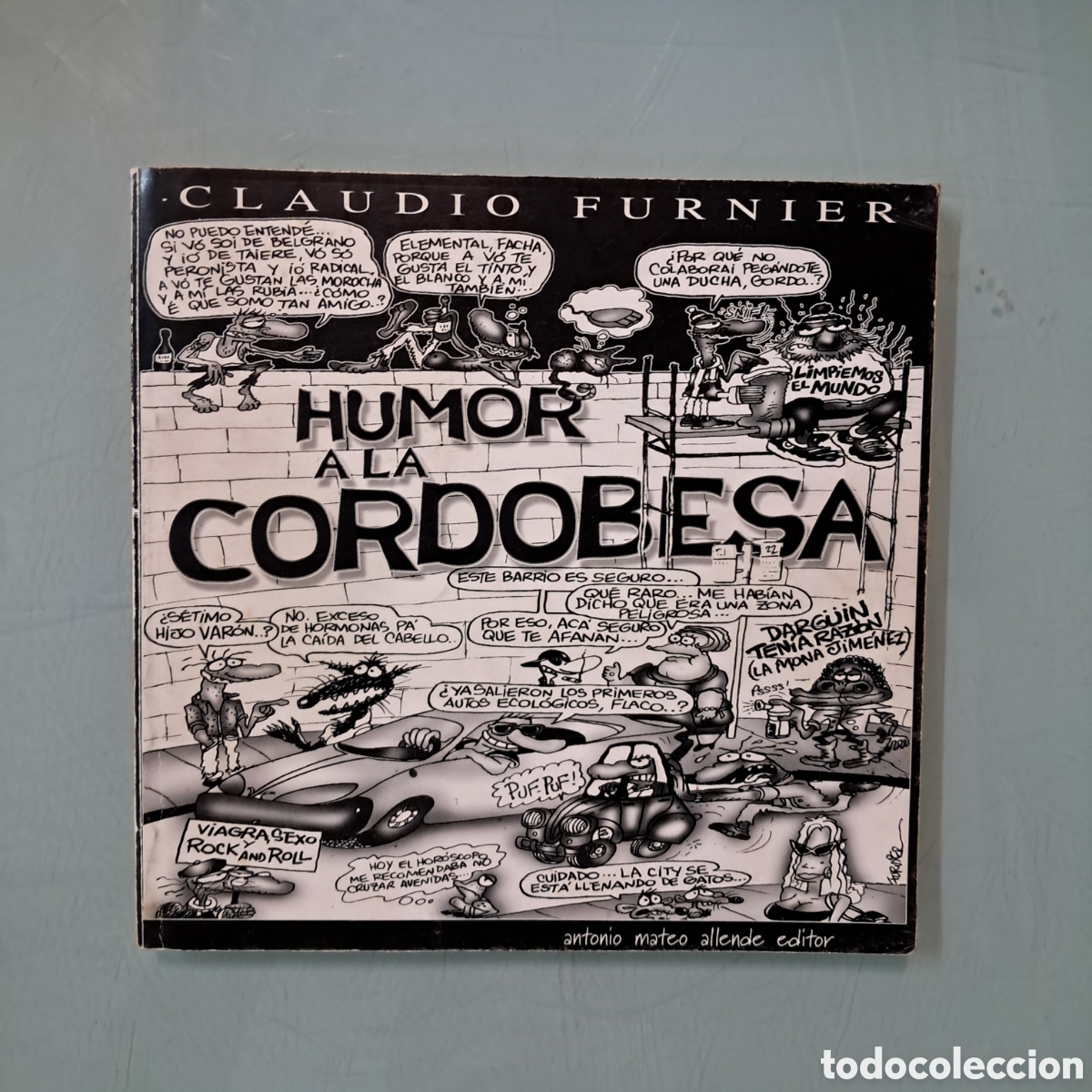 C&oacute;mics: Humor a la Cordobesa,Antonio Mateo Allende