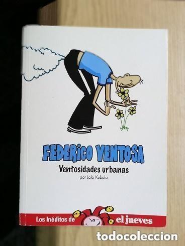 C&oacute;mics: FEDERICO VENTOSA - VENTOSIDADES URBANAS -- LALO KUBALA -ED. EL JUEVES -paginas sueltas del lomo