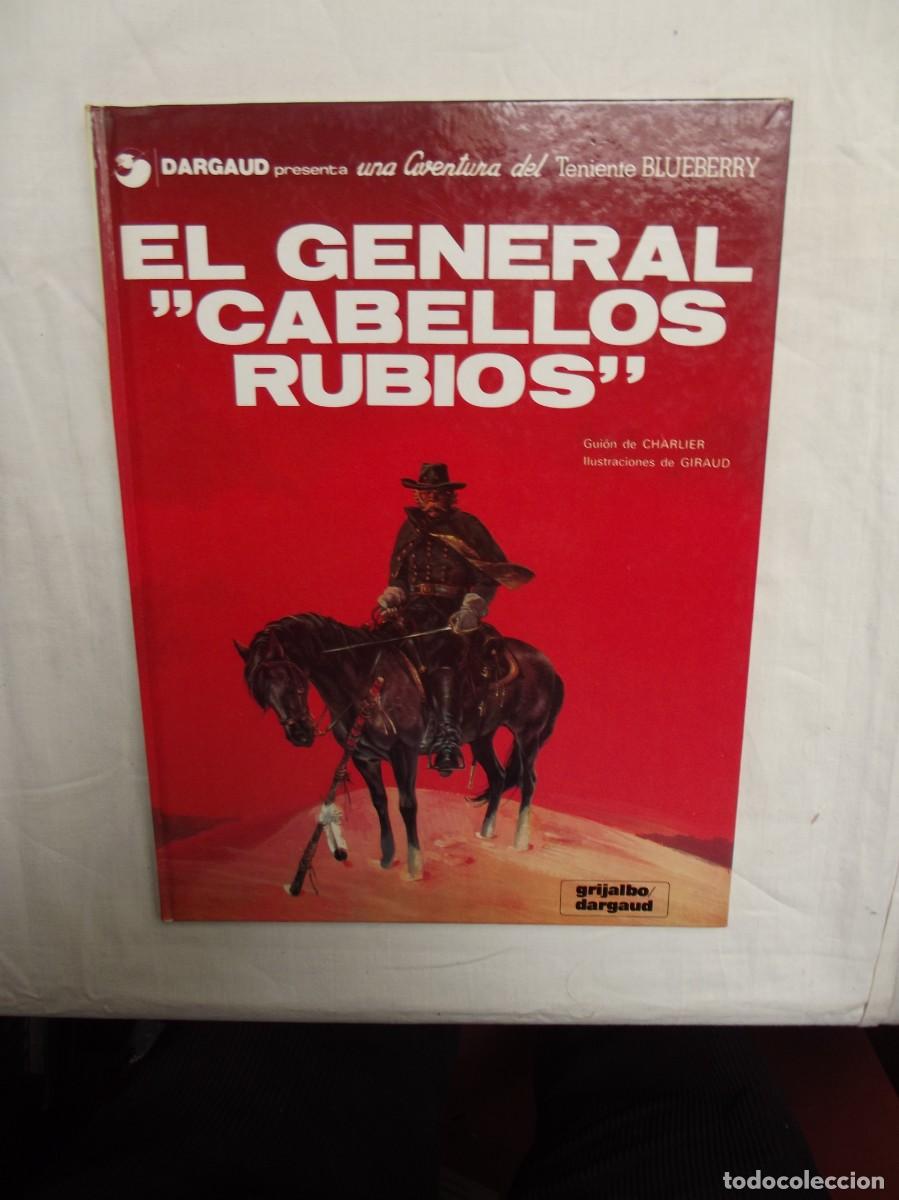 C&oacute;mics: UNA AVENTURA DEL TENIENTE BLUEBERRY EL GENERAL CABELLOS RUBIOS