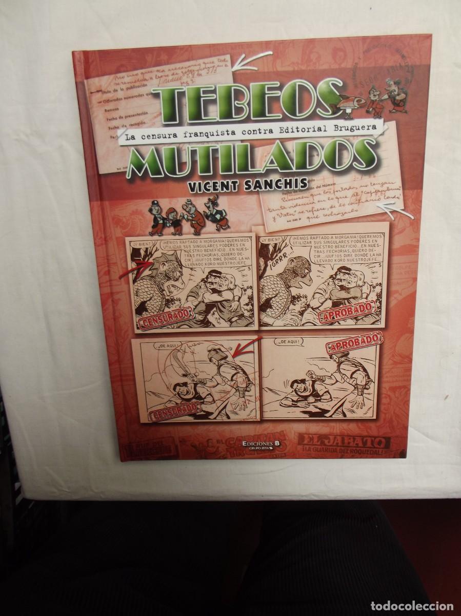 C&oacute;mics: TEBEOS MUTILADOS POR VICENT SANCHIS LA CENSURA FRANQUISTA CONTRA EDITORIAL BRUGUERA