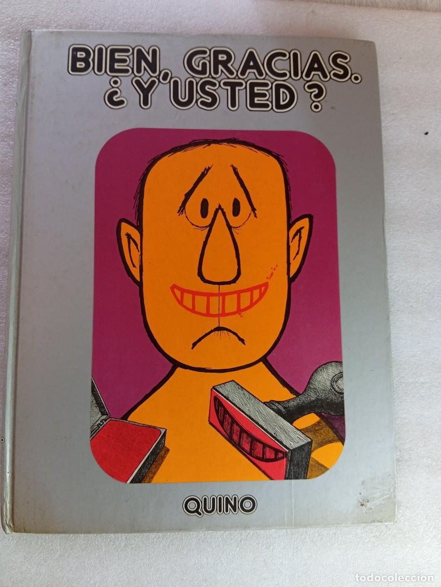 C&oacute;mics: QUINO - BIEN GRACIAS &iquest;Y USTED? ( CREADOR DE MAFALDA) TAPAS DURAS