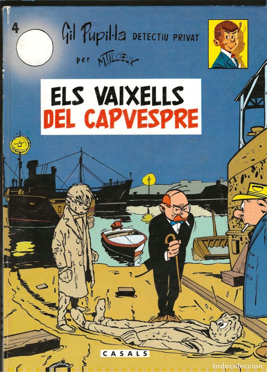 C&oacute;mics: ED. CASALS -- GIL PUPIL&middot;LA -- N&ordm; 4 ELS VAIXELLS DEL CAPVESPRE