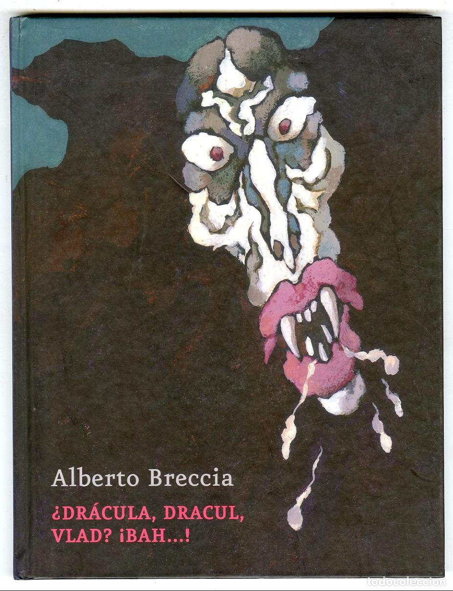 Comics: &iquest;Dr&aacute;cula, Dracul, Vlad? &iexcl;Bah...! (Sinsentido, 2006) - Alberto Breccia