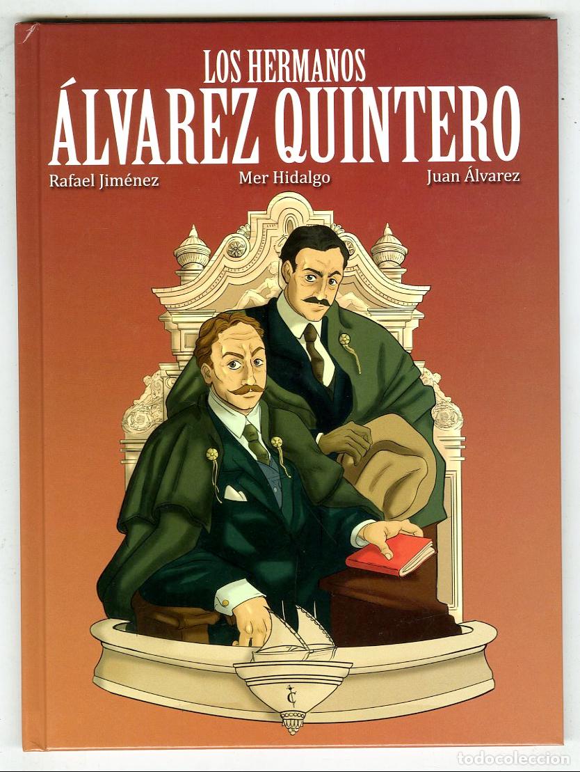 C&oacute;mics: Los Hermanos &Aacute;lvarez Quintero (Cascaborra, 2024) - Rafael Jim&eacute;nez / Mer Hidalgo / Juan &Aacute;lvarez