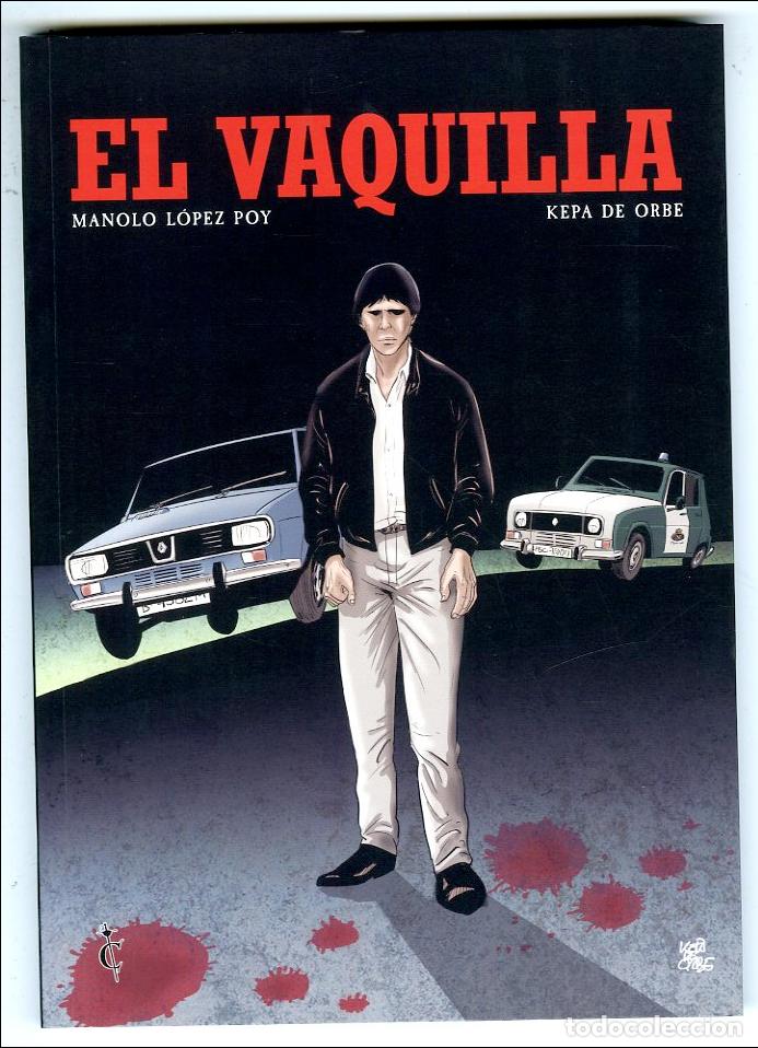 C&oacute;mics: El Vaquilla (Cascaborra, 2024) - Manolo L&oacute;pez Poy / Kepa de Orbe