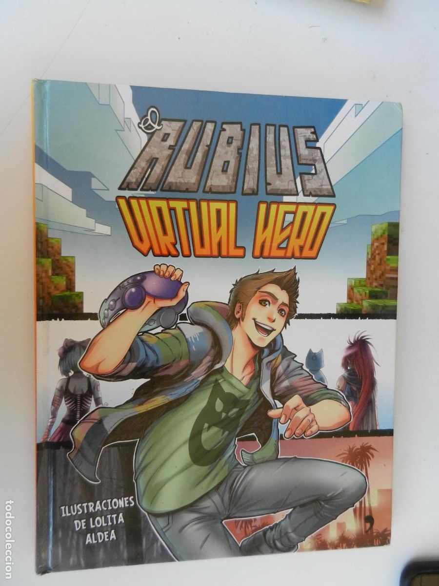 C&oacute;mics: EL RUBIUS - VIRTUAL HERO - ILUSTRACIONES DE LOLITA ALDEA -PLANETA 2015 TAPAS DURAS