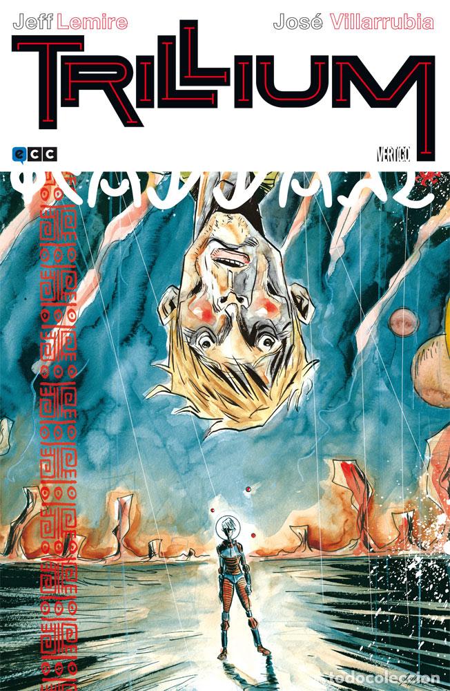 Comics: Trillium - Jos&eacute; Villarrubia, Jeff Lemire, Jeff Lemire