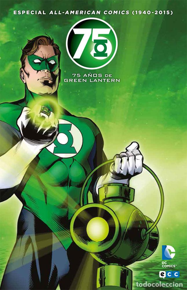 Comics: All american comics (1940-2015): 75 a&ntilde;os de Green Lantern - Dennis O'Neil, Bill Finger, Ron Marz, Jo