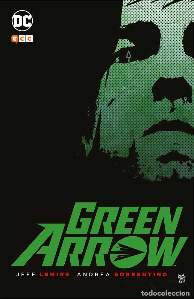 Fumetti: Green Arrow de Jeff Lemire y Andrea Sorrentino - Jeff Lemire, Andrea Sorrentino