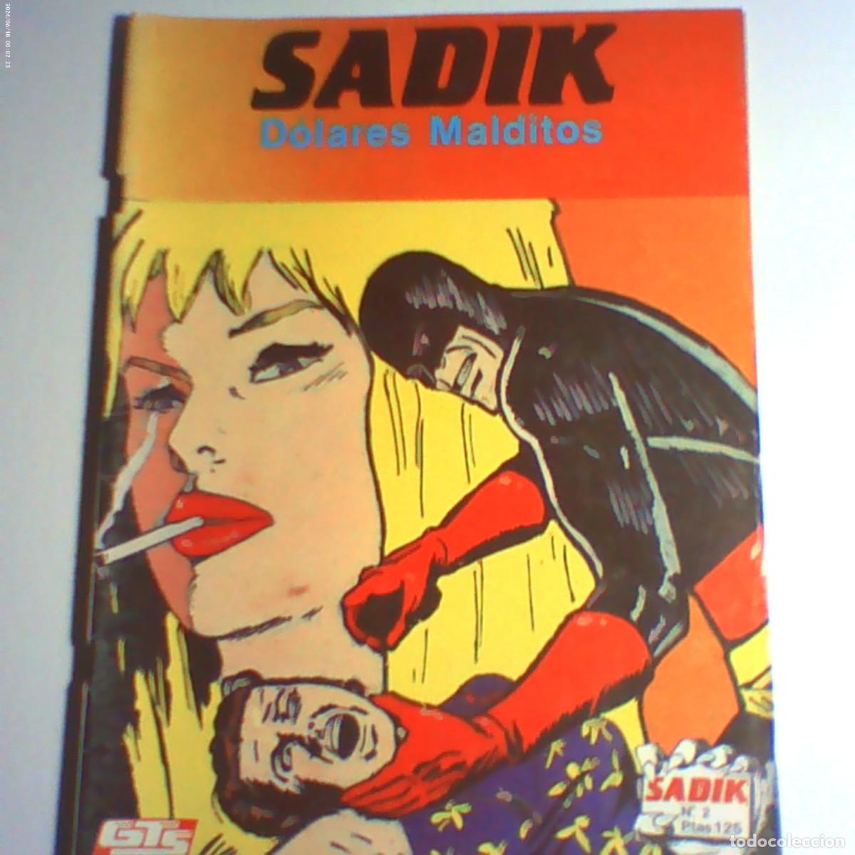 C&oacute;mics: sadik n&ordm; 2. d&oacute;lares malditos. gts 1987 (buen estado)