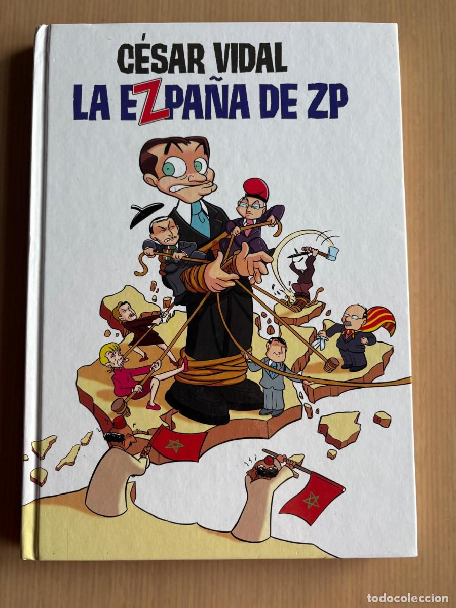 C&oacute;mics: Cesar vidal la ezpa&ntilde;a de zp estado muy bueno