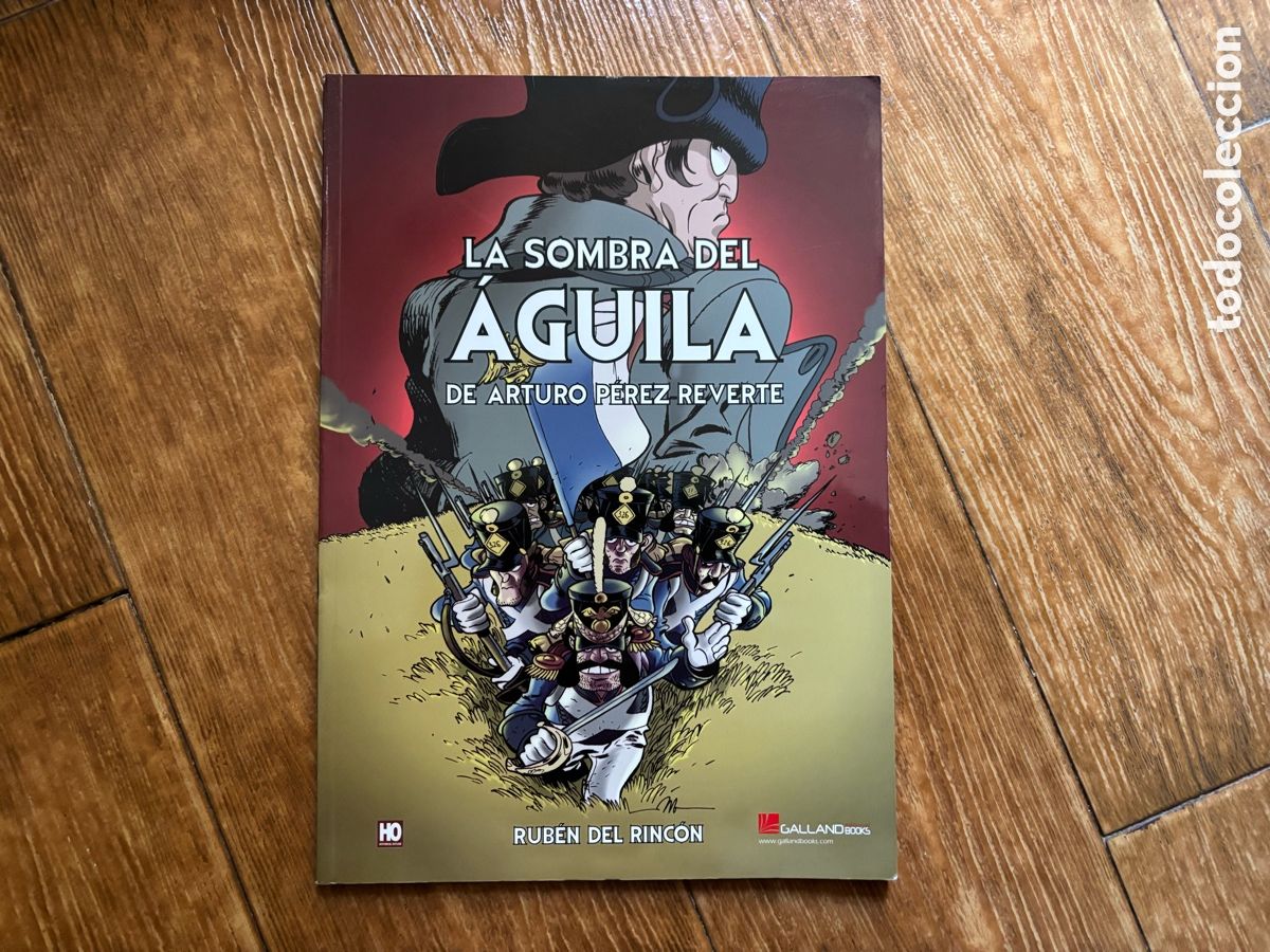C&oacute;mics: LA SOMBRA DEL AGUILA DE ARTURO PEREZ REVERTE . ALBUM RUSTICA