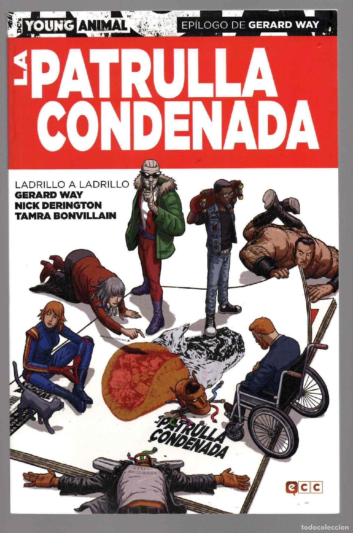 C&oacute;mics: LA PATRULLA CONDENADA LADRILLO A LADRILO. GERARD WAY, NICK DERINGTON, TAMRA BONVILLAIN. ECC 2017