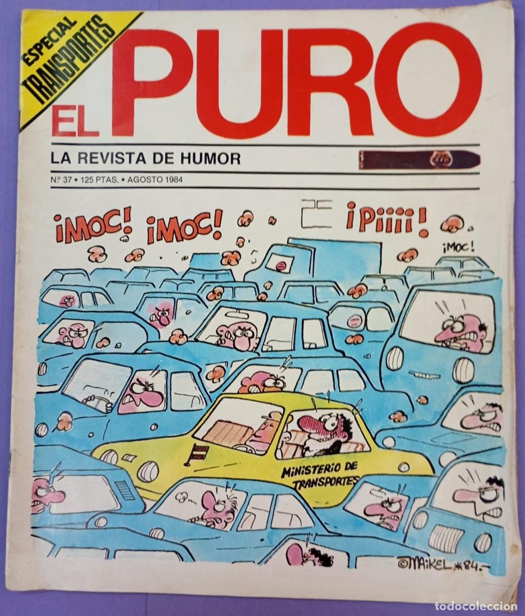 C&oacute;mics: EL PURO , LA REVISTA DE HUMOR, N&ordm;37, AGOSTO 1984. ESPECIAL TRANSPORTES