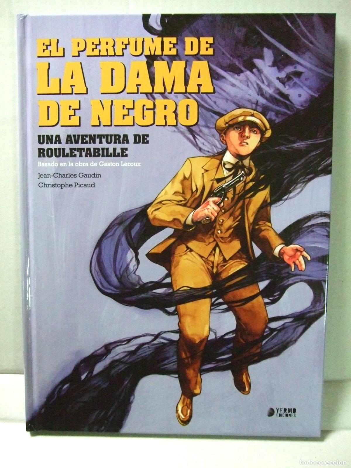 C&oacute;mics: EL PERFUME DE LA DAMA DE NEGRO , UNA AVENTURA DE ROULETABILLE - YERMO EDICIONES 2021 - GASTON LEROUX