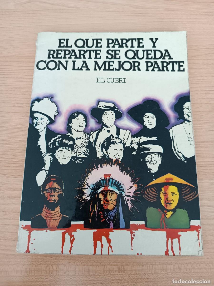 C&oacute;mics: El que parte y reparte se queda con la mejor parte - El Cubri - Foto 1