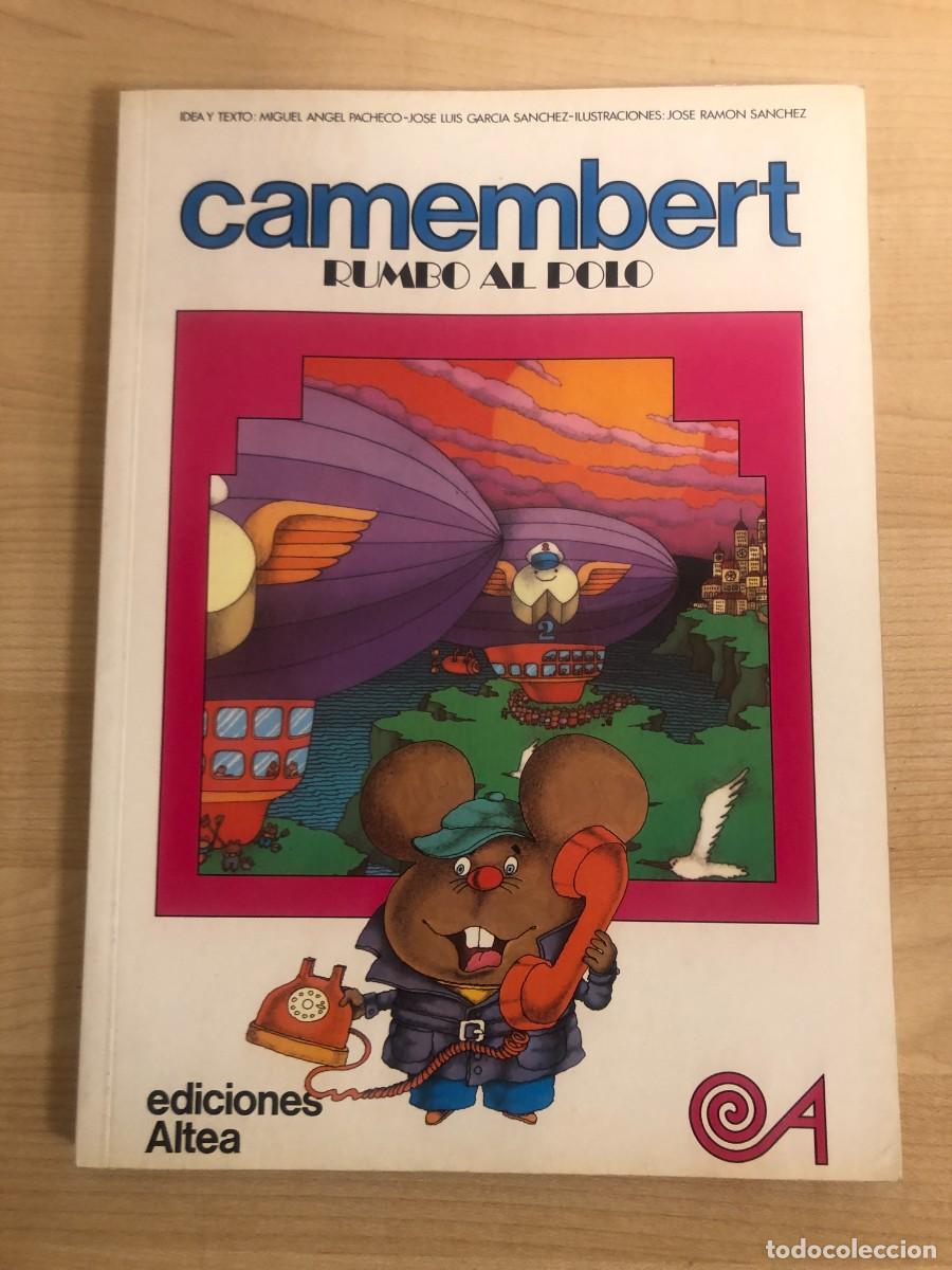 C&oacute;mics: Camembert Rumbo al Polo Jos&eacute; Ram&oacute;n S&aacute;nchez Ediciones Altea 1980