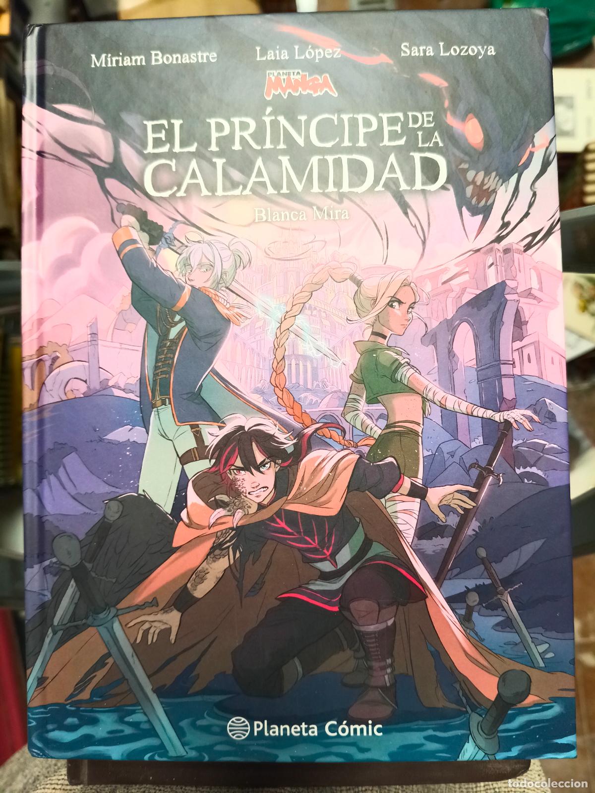 C&oacute;mics: Planeta Manga: El pr&iacute;ncipe de la calamidad - Mira, Blanca; Bonastre Tur, Miriam; Lozoya, Sara;