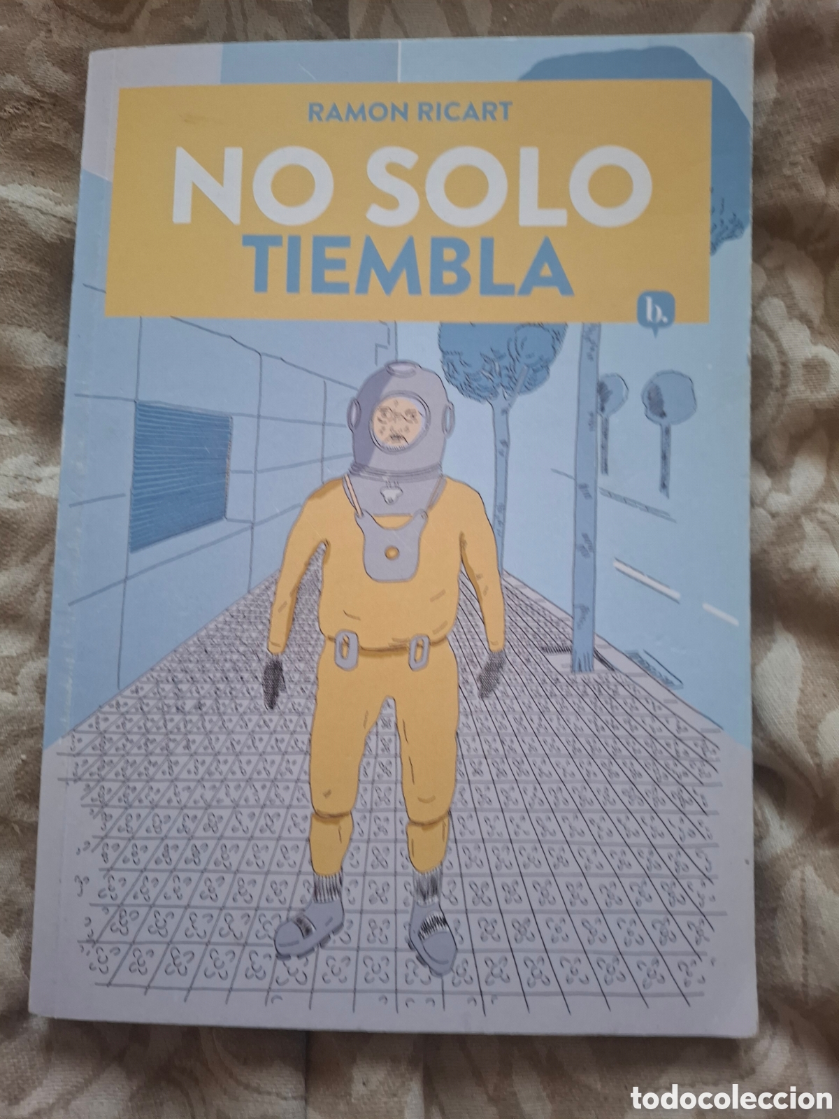C&oacute;mics: Ramon Ricart. No S&oacute;lo Tiembla. Tapa blanda