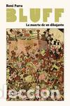 C&oacute;mics: &rdquo;Bluff&rdquo;. La muerte de un dibujante. - Parra, Ren&eacute;. - Foto 1