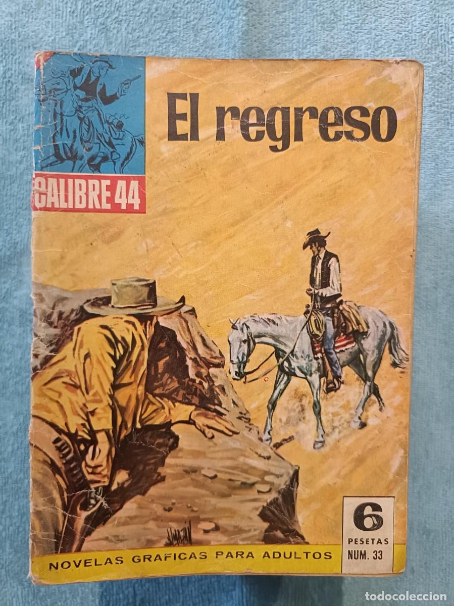 C&oacute;mics: Calibre 44, n&ordm; 33 - El Regreso - Ed. Bruguera 1966
