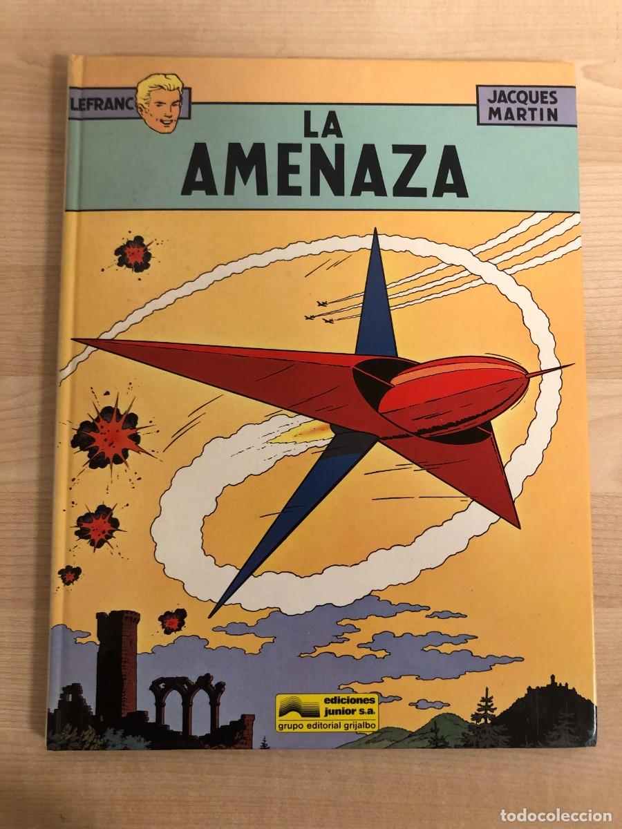 C&oacute;mics: La Amenaza Lefranc Jacques Martin Ediciones Junior Primera Edicion 1986