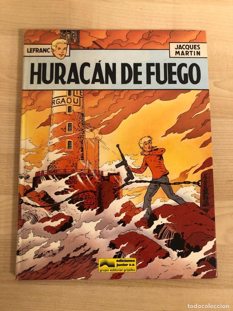 C&oacute;mics: Huracan de Fuego Lefranc Jacques Martin Ediciones Junior Primera Edicion 1986