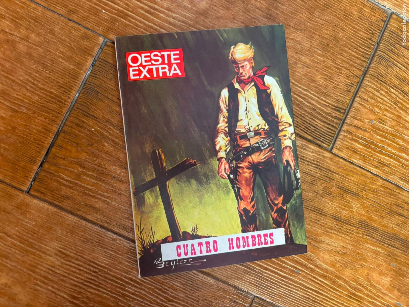 C&oacute;mics: OESTE EXTRA N&ordm; 3 CUATRO HOMBRES EDITORIAL PRESIDENTE 1970