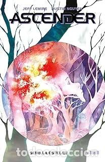C&oacute;mics: ASCENDER 4. SEMILLA ESTELAR Jeff Lemire
