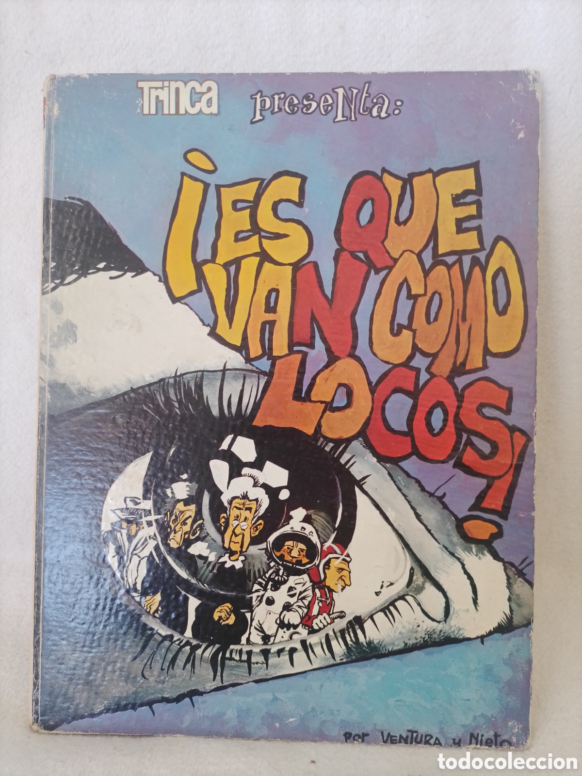 C&oacute;mics: Es que van como locos - Trinca - 1970.
