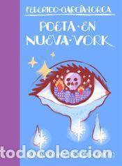 C&oacute;mics: Poeta en Nueva York - Garc&iacute;a Lorca, Federico; Cavolo, Ricardo
