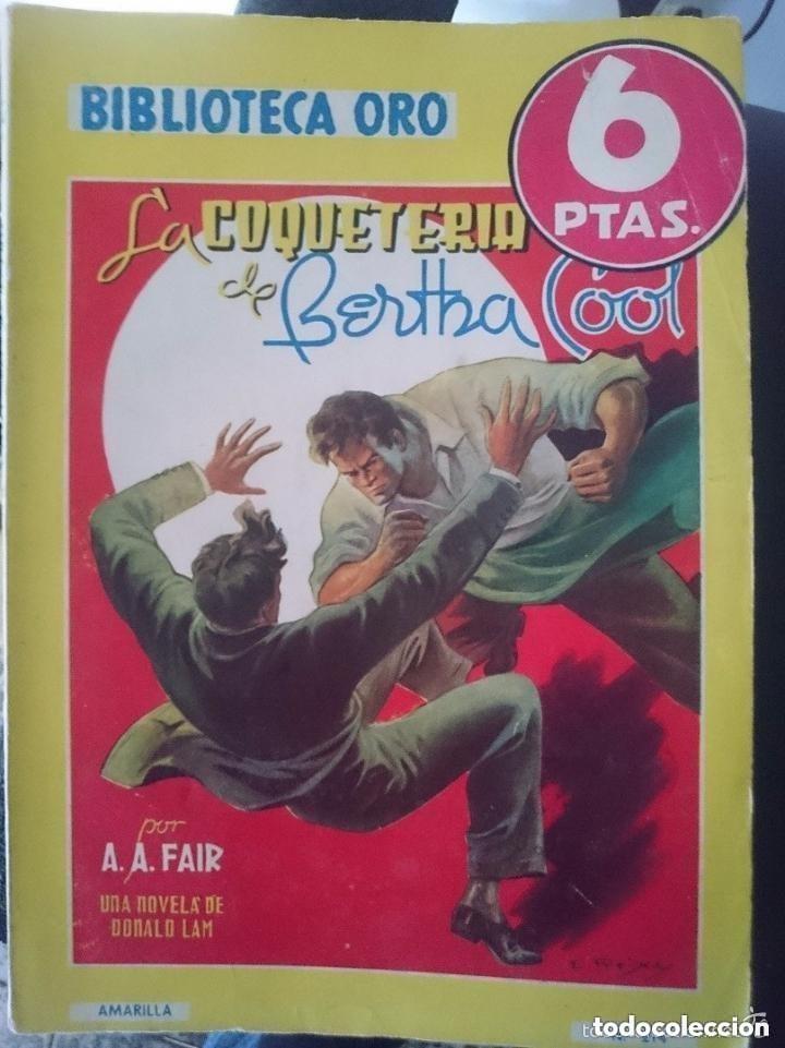 C&oacute;mics: LA COQUETERIA DE BERTHA COOL - A.A. FAIR - DONALD LAM -- BIBLIOTECA ORO -leer detalles