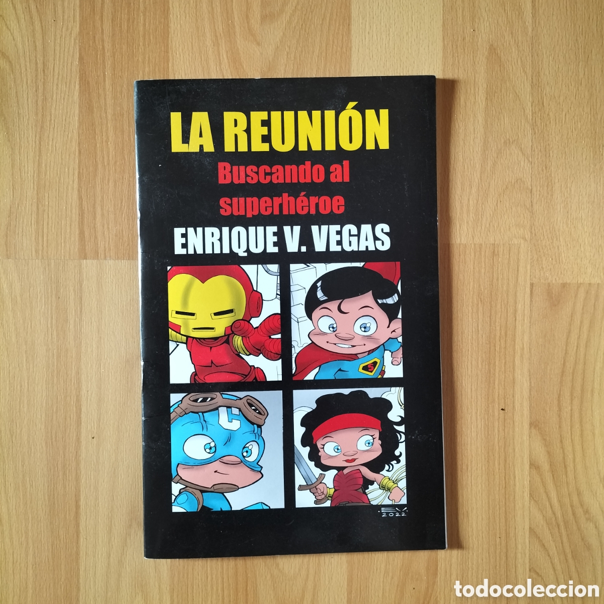 C&oacute;mics: CXX - La reuni&oacute;n, buscando al superh&eacute;roe. Enrique V. Vegas. FNAC