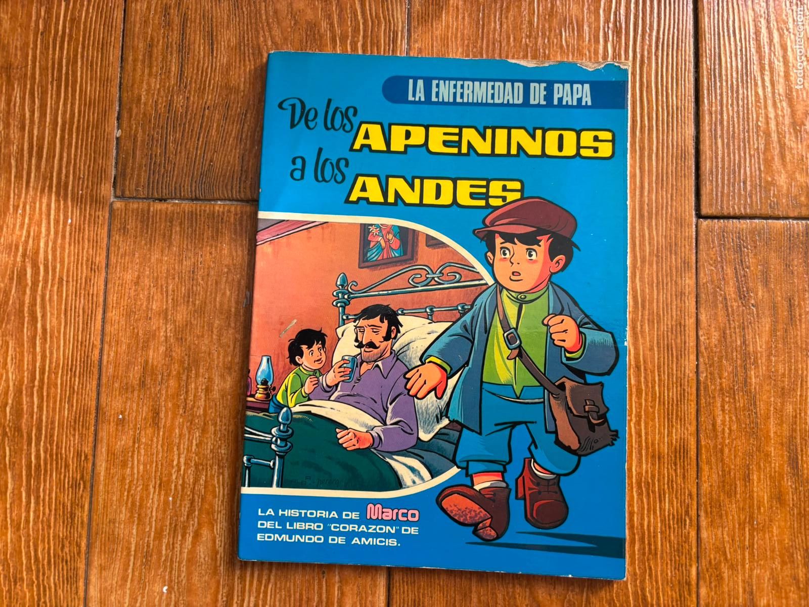 C&oacute;mics: LA HISTORIA DE MARCO N&ordm; 1 DE LOS APENINOS A LOS ANDES LA ENFERMEDAD DE PAPA