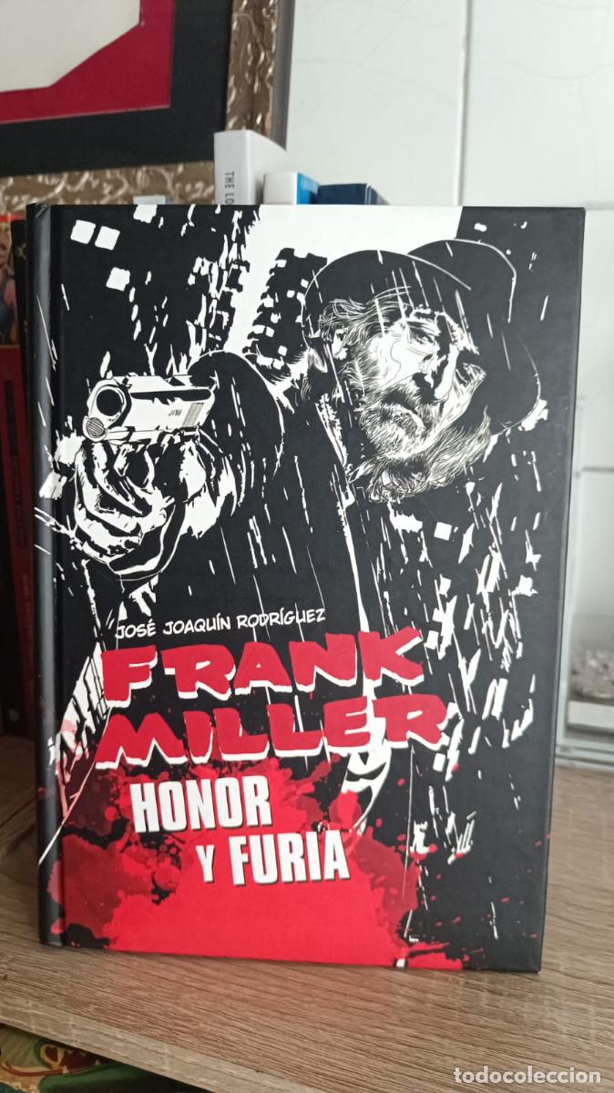 C&oacute;mics: Frank Miller: Honor y furia | Jos&eacute; Joaqu&iacute;n Rodr&iacute;guez | Biograf&iacute;a cr&iacute;tica | Tapa dura | Dolmen