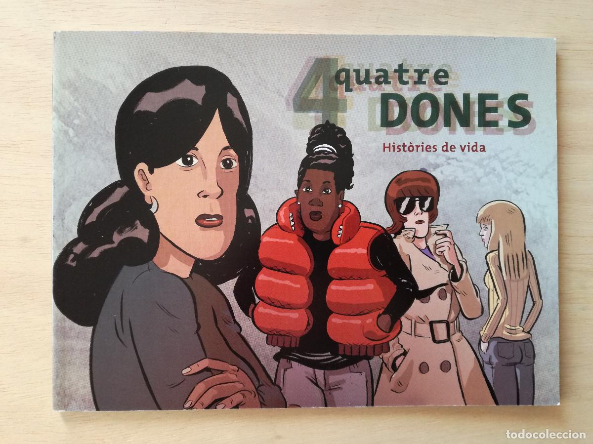 Comics: 4 QUATRE DONES HISTORIES DE VIDA - PERE JOAN HERNANDEZ DOMINGO