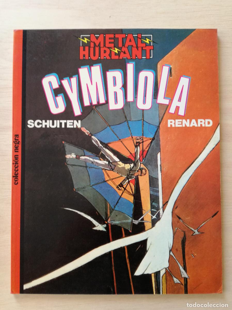 C&oacute;mics: CYMBIOLA - SCHUITEN - METAL HURLANT - PEDIDO MINIMO 7&euro;